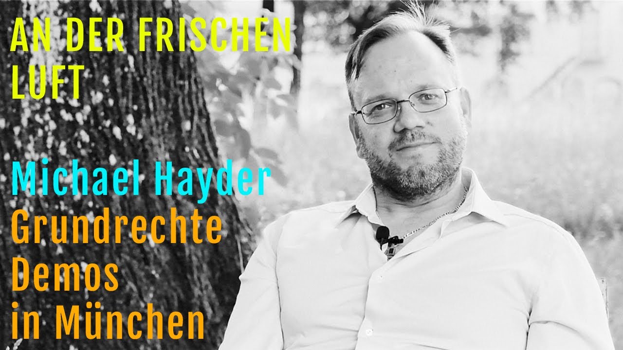 An der frischen Luft: Michael Hayder "Grundrechte Demos in München"