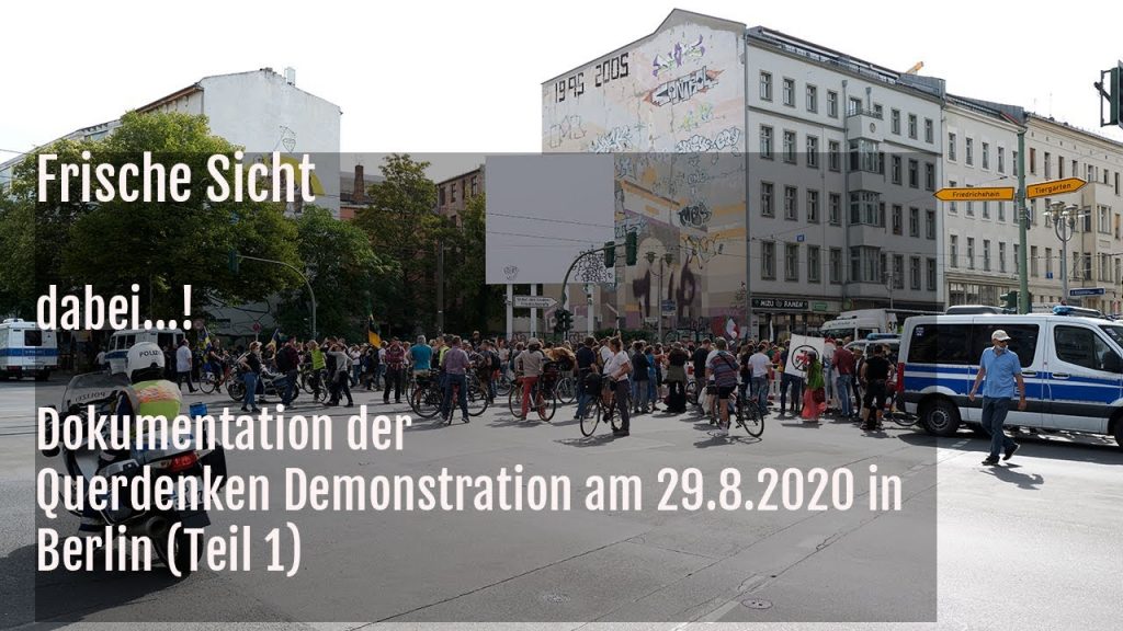 dabei...! Dokumentation der Querdenken Demonstration am 29.8.2020 in Berlin (Teil 1)